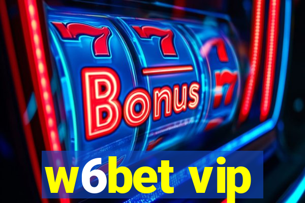 w6bet vip